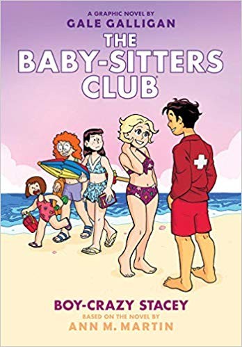 Image 0 of Boy-Crazy Stacey: A Graphic Novel (The Baby-Sitters Club #7) (7) (The Baby-Sitte