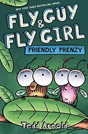 Fly Guy & Fly Girl : by Arnold, Tedd,