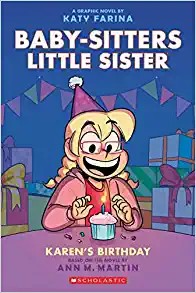 Image 0 of Karen's Birthday: A Graphic Novel (Baby-Sitters Little Sister #6) (Baby-Sitters 