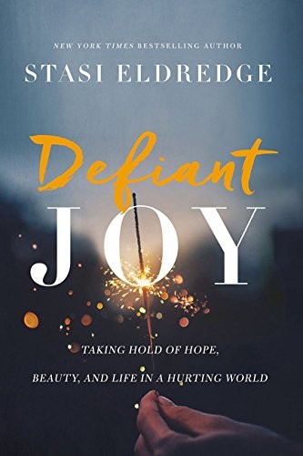 Image 0 of Defiant Joy: Taking Hold of Hope, Beauty, and Life in a Hurting World