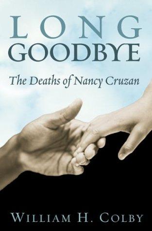 Image 0 of Long Goodbye: The Deaths of Nancy Cruzan