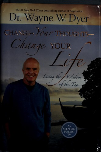 Image 0 of Change Your Thoughts - Change Your Life: Living the Wisdom of the Tao