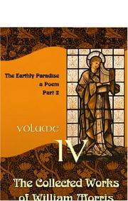 The Collected Works of William Morris: Volume 4. The Earthly Paradise