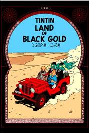 Land of black gold / by Hergé,
