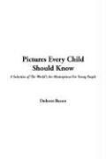 Pictures Every Child Should Know