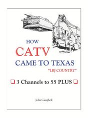 How CATV Came to Texas - LBJ Country