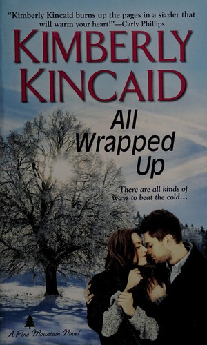 All Wrapped Up (A Pine Mountain Novel)