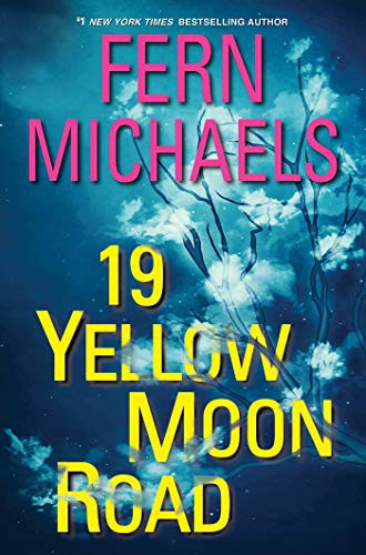 19 Yellow Moon Road: An Action-Packed Novel of Suspense (Sisterhood)
