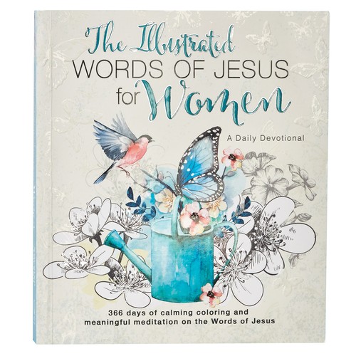 The Illustrated Words of Jesus for Women Daily Devotional 366 Days of Calming Co