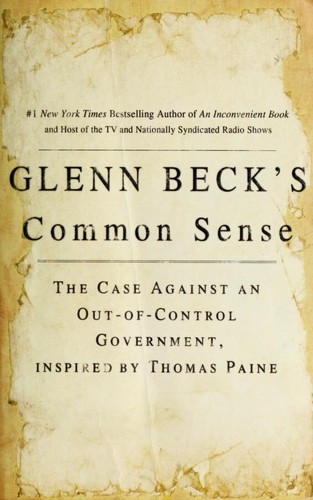 Glenn Beck's Common Sense: The Case Against an Out-of-Control Government, Inspir