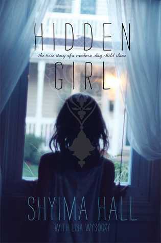 Image 0 of Hidden Girl: The True Story of a Modern-Day Child Slave