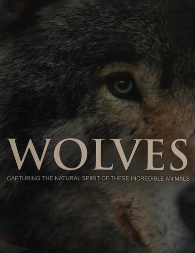 Image 0 of Wolves: Capturing the Natural Spirit of These Incredible Animals