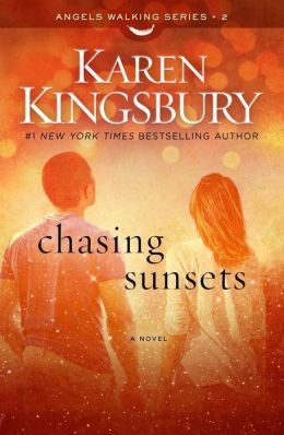 Image 0 of Chasing Sunsets: A Novel (2) (Angels Walking)