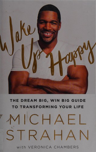 Image 0 of Wake Up Happy: The Dream Big, Win Big Guide to Transforming Your Life
