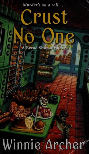 Image 0 of Crust No One (A Bread Shop Mystery)