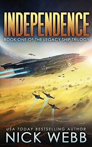 Image 0 of Independence: Book One of the Legacy Ship Trilogy (The Legacy Fleet)