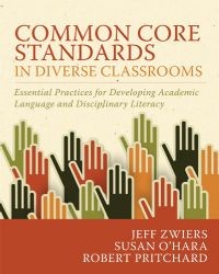 Image 0 of Common Core Standards in Diverse Classrooms: Essential Practices for Developing 