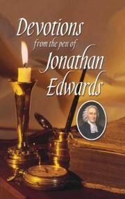 Devotions from the pen of Jonathan Edwards