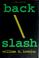 Cover of Back Slash