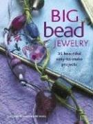 Image 0 of Big Bead Jewelry: 35 Beautiful, Easy-to-Make Projects