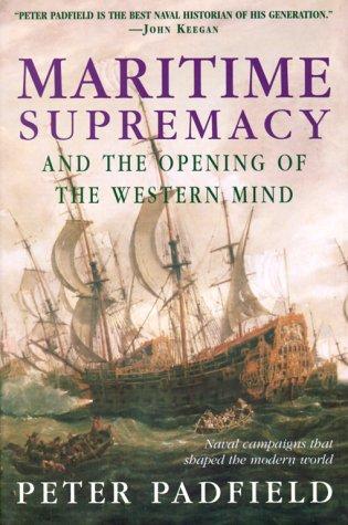 Image 0 of Maritime Supremacy & the Opening of the Western Mind: Naval Campaigns That Shape