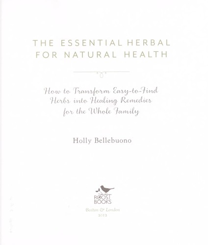 Image 0 of The Essential Herbal for Natural Health: How to Transform Easy-to-Find Herbs int