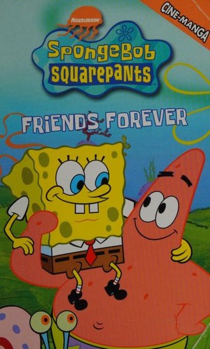 Image 0 of SpongeBob SquarePants Friends Forever (Spongebob Squarepants (Tokyopop)) (v. 2)