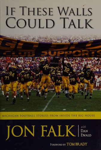 Image 0 of If These Walls Could Talk: Michigan Football Stories from Inside the Big House