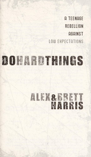 Image 0 of Do Hard Things: A Teenage Rebellion Against Low Expectations