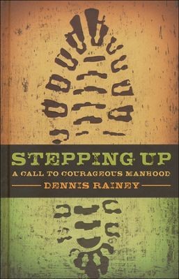 Image 0 of Stepping Up: A Call to Courageous Manhood