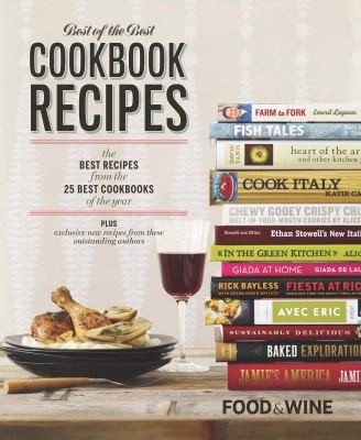 Image 0 of Food & Wine Best of the Best Cookbook Recipes: The Best Recipes From The 25 Best