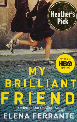 My Brilliant Friend (HBO Tie-in Edition): Book 1: Childhood and Adolescence