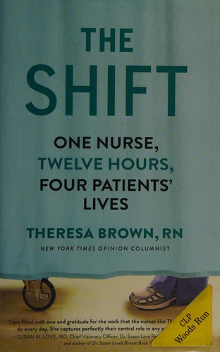 Image 0 of The Shift: One Nurse, Twelve Hours, Four Patients' Lives