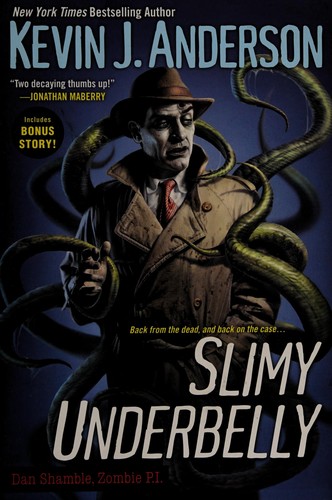 Image 0 of Slimy Underbelly (Dan Shamble Zombie P. I.)