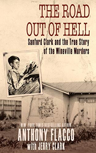 Image 0 of The Road Out of Hell: Sanford Clark and the True Story of the Wineville Murders
