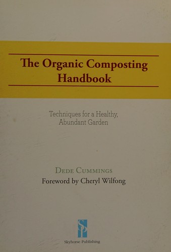 The Organic Composting Handbook: Techniques for a Healthy, Abundant Garden