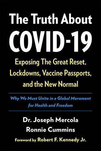 Image 0 of The Truth About COVID-19: Exposing The Great Reset, Lockdowns, Vaccine Passports