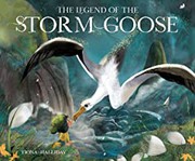 The legend of the Storm Goose / by Halliday, Fiona,