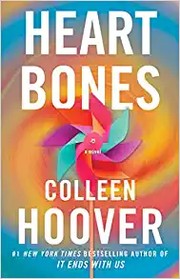 Heart Bones : by Hoover, Colleen