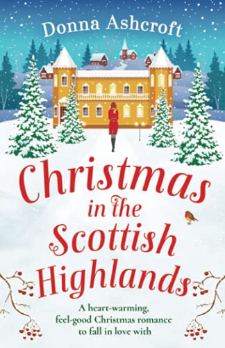 Image 0 of Christmas in the Scottish Highlands: A heartwarming, feel-good Christmas romance