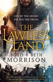 The lawless land / by Morrison, Boyd,