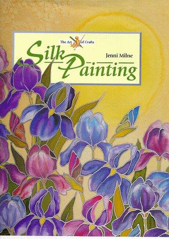 Image 0 of Silk Painting (The Art of Crafts)
