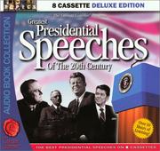 Greatest Presidential Speeches Of The 20th Century (The Literate Listener Series Presents)