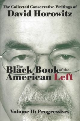 Image 0 of The Black Book of the American Left Volume 2: Progressives