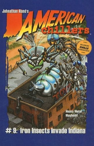Image 0 of Iron Insects Invade Indiana (American Chillers)