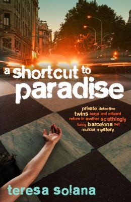 A Shortcut to Paradise (The Borja and Eduard Barcelona Series, 1)