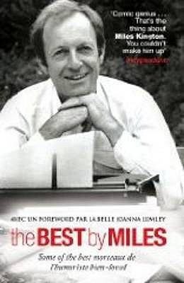The Best by Miles: A Selection of Writings from the Much-loved British Humorist 