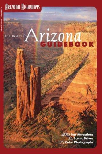 Image 0 of The Insider's Arizona Guidebook (Travel Arizona Collection: Arizona Highways)