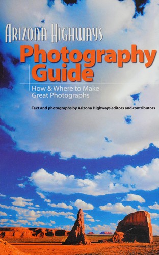 Image 0 of Arizona Highways Photography Guide: How & Where to Make Great Pictures