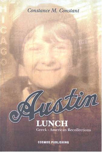 Austin Lunch: Greek-american Recollections